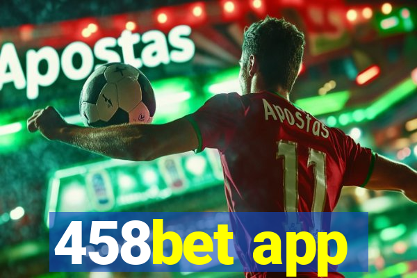 458bet app